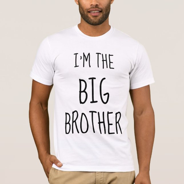 ICH BIN DIE GROSSEN BRUDER-T - Shirt (Vorderseite)