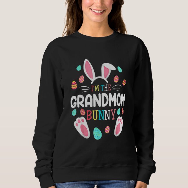 Ich bin die Großmutter Bunny Matching Familie glüc Sweatshirt (Vorderseite)