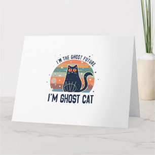 ICH BIN DIE GRÖSSTE ZUKUNFT, DIE GHOST CAT KARTE