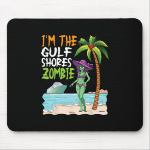 Ich bin die Gulf Shores Zombie Tropical Beach Crui Mousepad