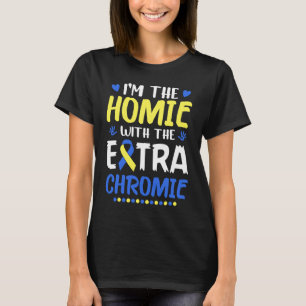 Ich bin die Heimat mit dem Extra-Chromie-Down-Synd T-Shirt