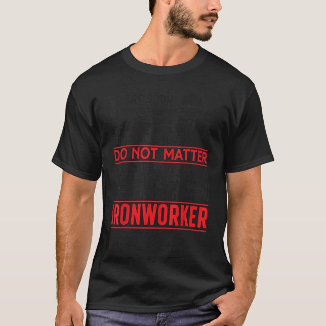 Ich bin die Ironworker T-Shirt (Vorderseite)