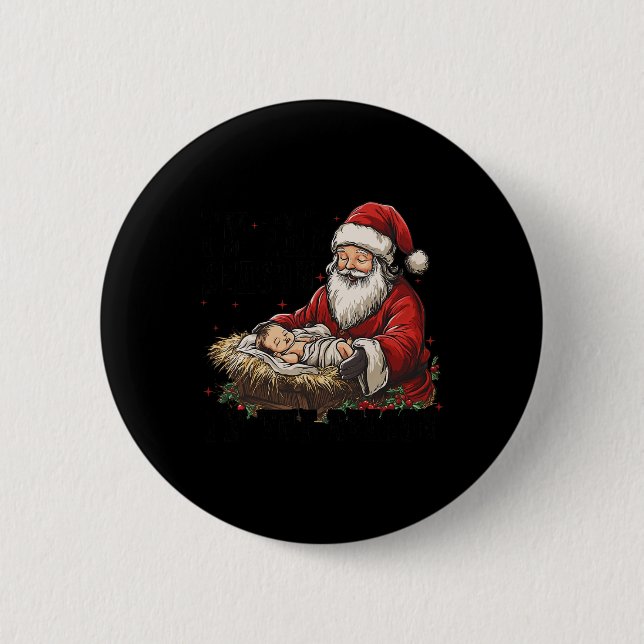 Ich bin die Jahreszeit Weihnachten im Grund Jesus  Button (Vorderseite)
