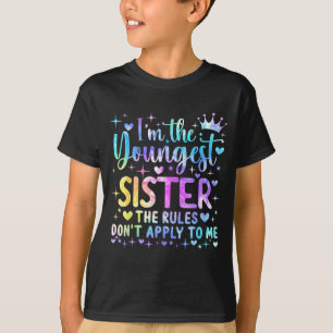 Ich bin die jüngste Schwester, die Regeln gelten n T-Shirt
