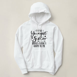 Ich bin die jüngste Schwester Geburtstag Stiefschw Hoodie