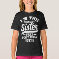 Ich bin die jüngste Schwester-Regel, die für mich 