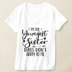Ich bin die jüngste Schwester-Regel, die für mich  T-Shirt