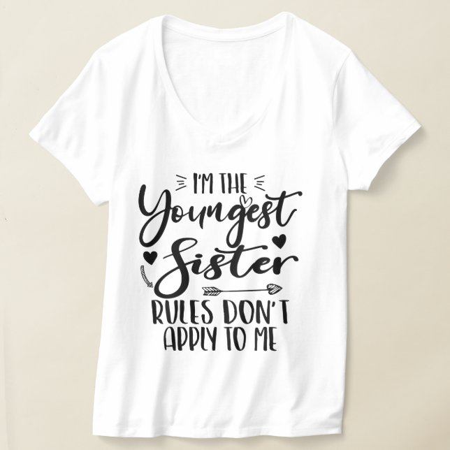Ich bin die jüngste Schwester-Regel, die für mich  T-Shirt (Ablage )