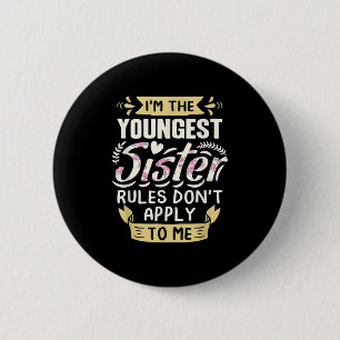 Ich bin die jüngste Schwester, Regeln gelten nicht Button
