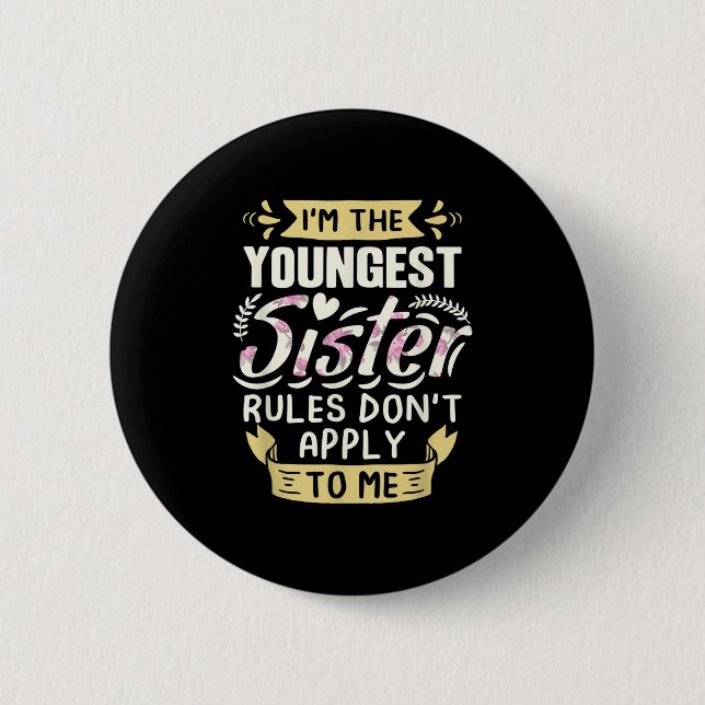 Ich bin die jüngste Schwester, Regeln gelten nicht Button (Vorderseite)