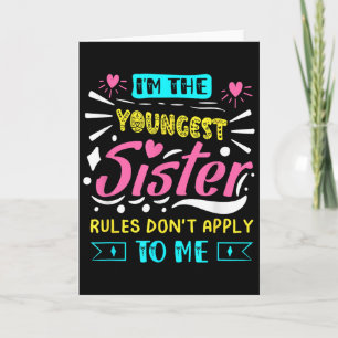 Ich bin die jüngste Schwester Regeln gelten nicht Karte