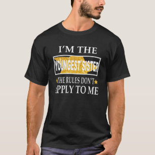 Ich bin die jüngste Schwester T-Shirt