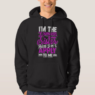 Ich bin die jüngste Schwesterregel, die für mich n Hoodie