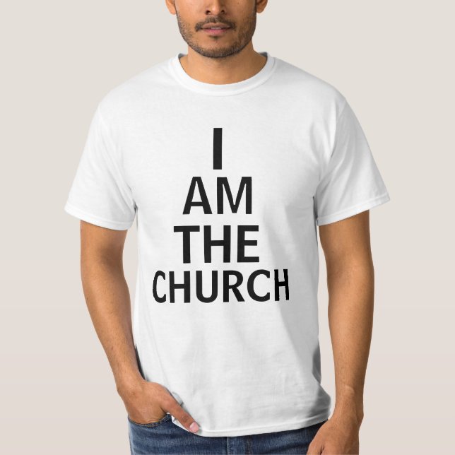 ICH BIN DIE KIRCHE T-Shirt (Vorderseite)