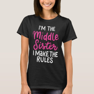 Ich bin die kleine Schwester, die ich die Regeln f T-Shirt