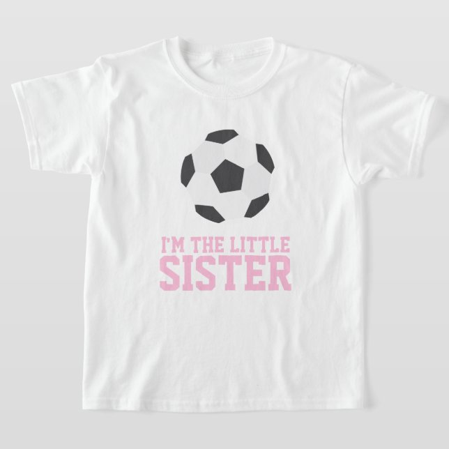 "Ich bin die kleine Schwester" Fußball Jersey Numm T-Shirt (Ablage )