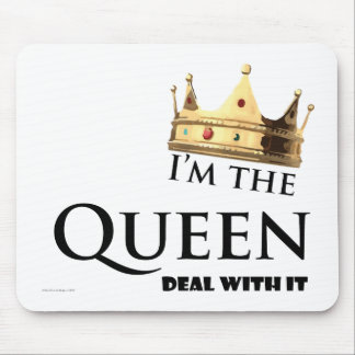 Ich bin die Königin. Mousepad