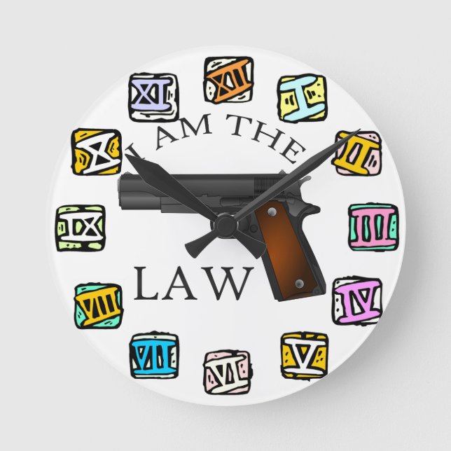 Ich bin die Law Gun Runde Wanduhr (Vorderseite)