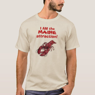 "ICH BIN die MAINE-Anziehungskraft!" © sprach den T-Shirt