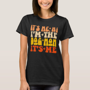 Ich bin die Mama des Hundes. Ich bin der lustige H T-Shirt