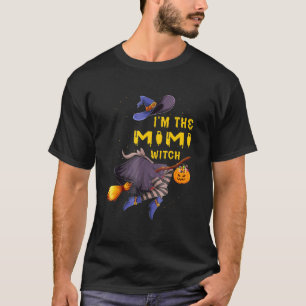 Ich bin die Mimi Hexenmeister Matching Group Costu T-Shirt