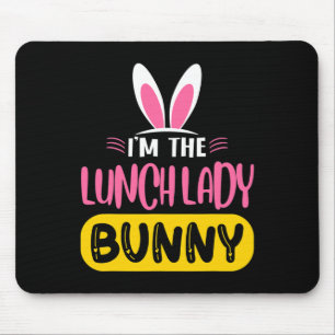 Ich bin die Mittagessen-Dame Bunny Hasenohren Ei L Mousepad