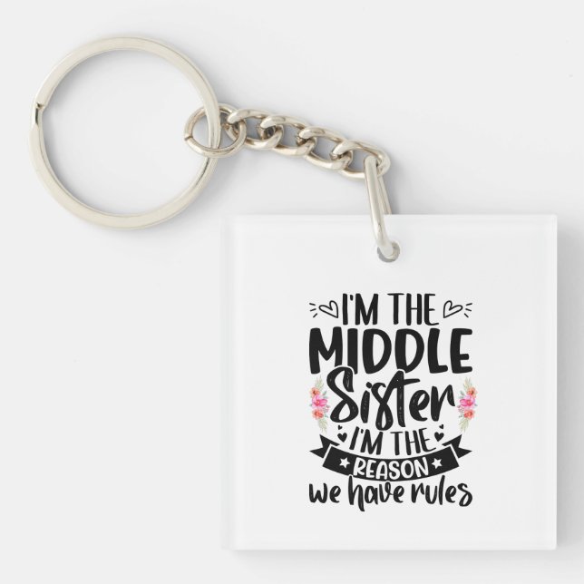 Ich bin die mittlere Schwester, ich bin der Grund, Schlüsselanhänger (Vorderseite)