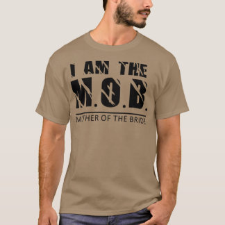 Ich bin die Mutter des Brautdesigns T-Shirt