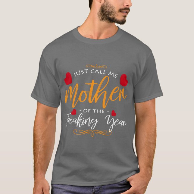 Ich bin die Mutter des Jahres Sprichwort-Junge Müt T-Shirt (Vorderseite)