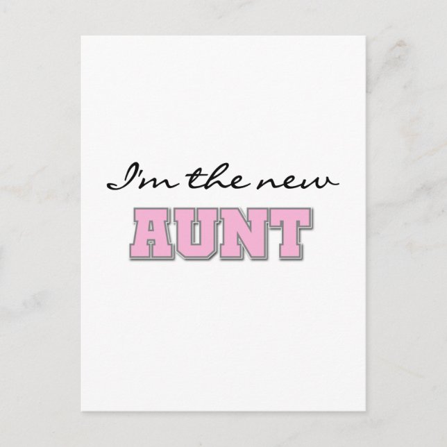Ich bin die New Tante Tshirts und Geschenke Postkarte (Vorderseite)