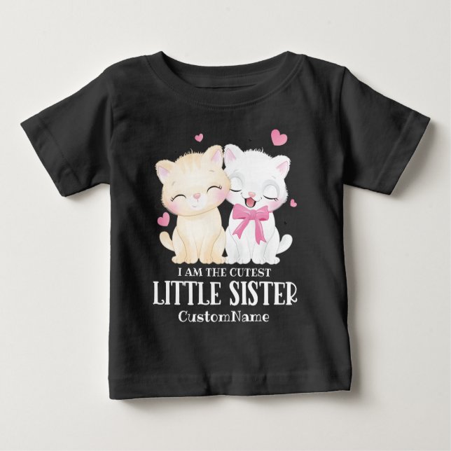 Ich bin die Niedlichste kleine Schwester Niedliche Baby T-shirt (Vorderseite)