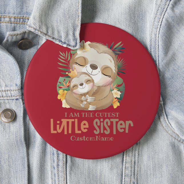 Ich bin die Niedlichste kleine Schwester Niedliche Button (Beispiel)