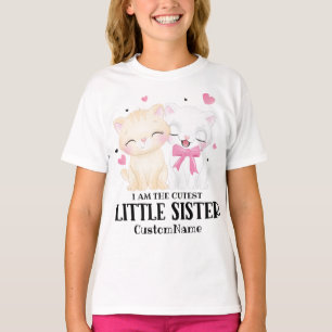 Ich bin die Niedlichste kleine Schwester Niedliche T-Shirt