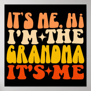 Ich bin die Oma, ich bin Mutter. Poster