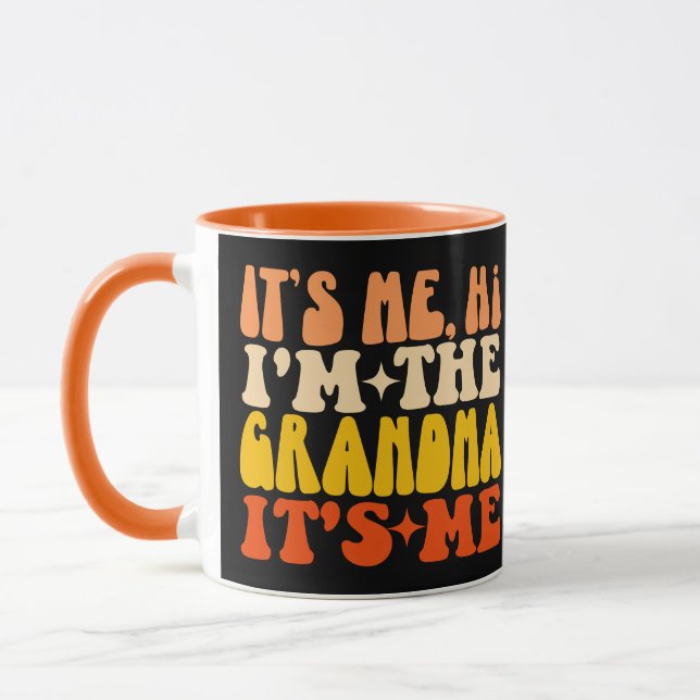Ich bin die Oma, ich bin Mutter. Tasse (Links)