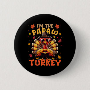 Ich bin die Papaw Türkei Matching 2024 Familie Tha Button