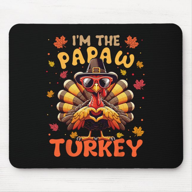 Ich bin die Papaw Türkei Matching 2024 Familie Tha Mousepad (Vorne)