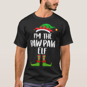 Ich bin die PawPaw Elf Matching Familie Weihnachte T-Shirt