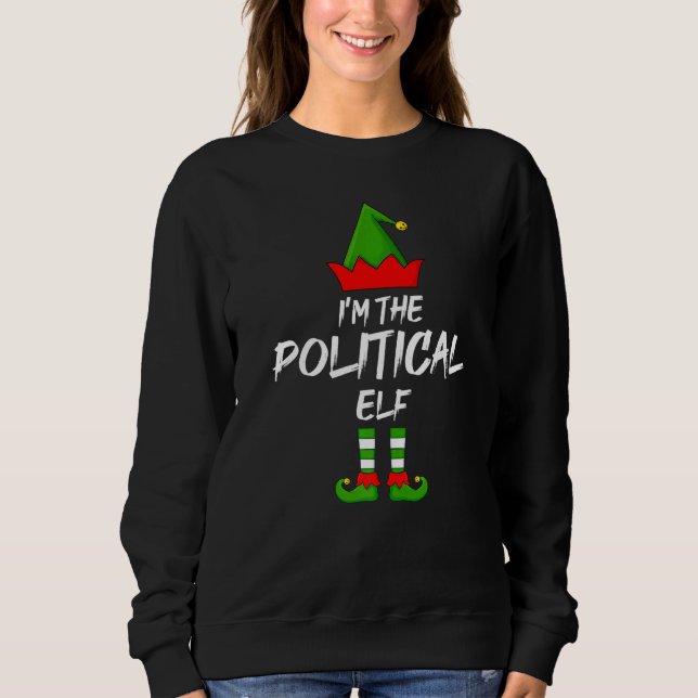 Ich bin die politische Elf Matching-Familie Elf Ch Sweatshirt (Vorderseite)