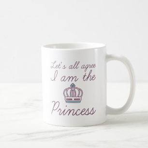 Ich bin die Prinzessin Kaffeetasse
