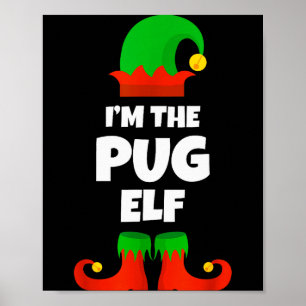 Ich bin die Pug-Elfen-Familien-Pyjama-Weihnachten  Poster