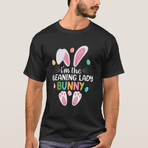Ich bin die Putzfrau Hase Passende Familie Ostern T-Shirt