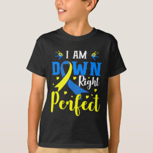 Ich bin die richtige perfekte Syndrom-Bewusstseins T-Shirt