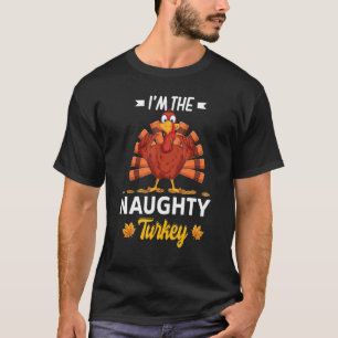 Ich bin die schmutzige Türkei glücklich dankend da T-Shirt