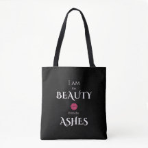 Ich bin die Schönheit aus der Ashes Tote Tasche