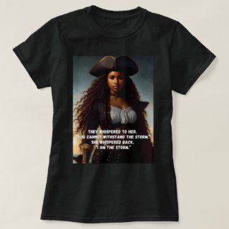 Ich bin die schwarze Frau des Sturms Kunst T-Shirt