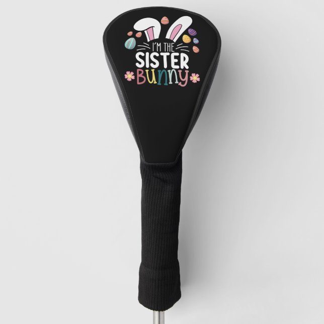 Ich bin die Schwester Bunny Osterfamilie, die pass Golf Headcover (Vorderseite)