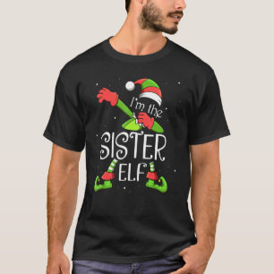 Ich bin die Schwester Elf Dabbing Weihnachtsfamili T-Shirt