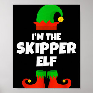 Ich bin die Skipper-Elf-Familien-Pyjama-Weihnachte Poster