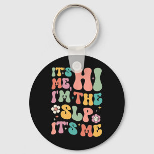 Ich bin die SLP-Sprachpathologie-Bewertung Schlüsselanhänger